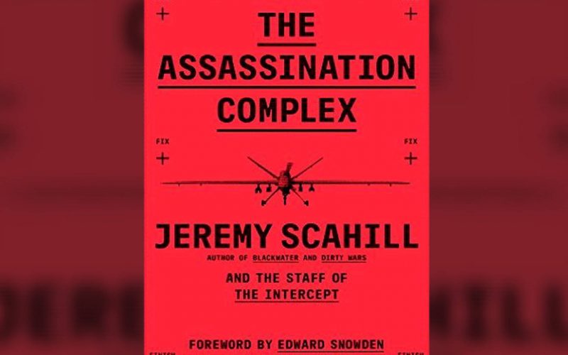 Jeremy Scahill the Assassination Complex