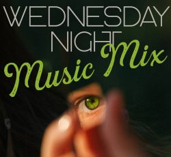 Wednesday Night Music Mix