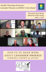 Text box top states: "AACRE Thursday Presents: Lavender Phoenix is APIENC's new name! Hosted by Yuan Wang and Edited by Paige Chung" followed underneath with a photo of 8 people on Zoom.