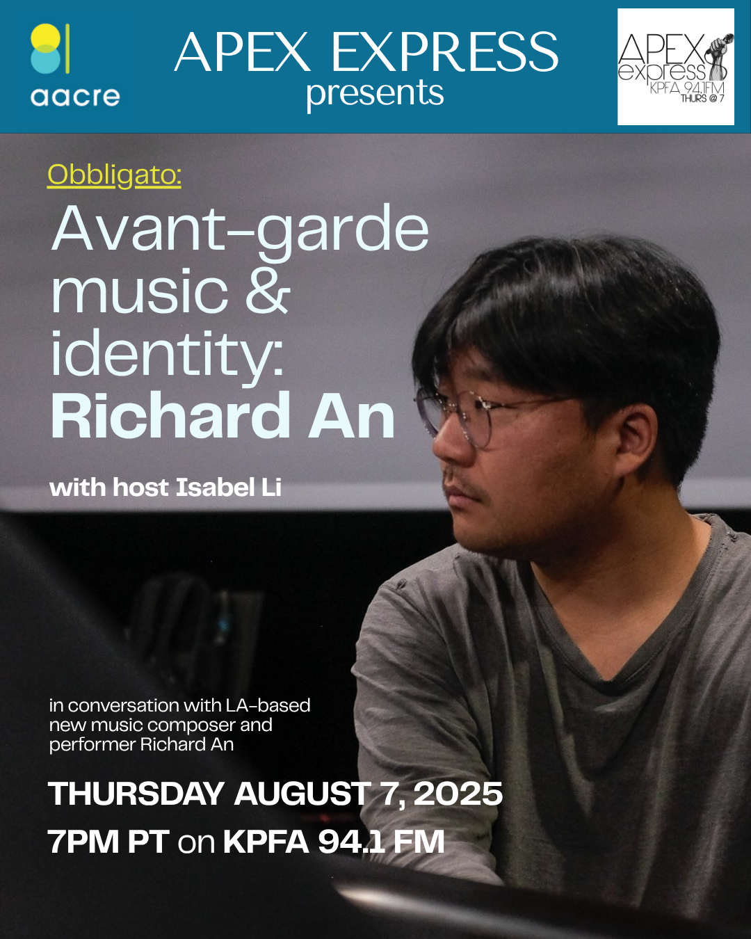 APEX Express – 8.7.25 – Obbligato with Richard An