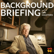 Background Briefing Background Briefing