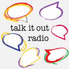 Talk-It-Out Radio Talk-It-Out Radio