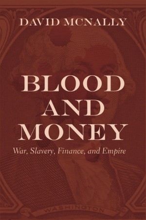 Money, War, and Slavery