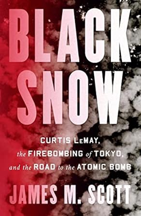 The Firebombing of Tokyo and the Road to the Atomic Bomb
