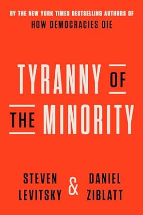 American Democracy and the Tyranny of the Minority
