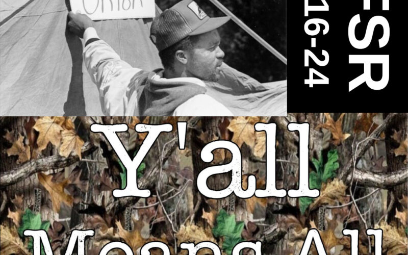 Collage of black and white photo of man holding sign to a tent reading "Oakland Homeless Union" + banner reading "Y'all Means all - Rural Organizing and Resilience" on a realtree background